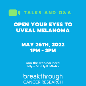 Open Your Eyes to Uveal Melanoma